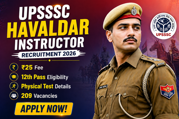 UPSSSC Havaldar Instructor Recruitment 2026 – 209 Posts | Apply Online, Eligibility, Physical Test