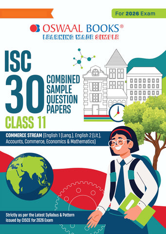 ISC 30 Combined Sample Question Papers Class-11 Commerce Stream (English Paper-1,English Paper-2, Accounts,Economics, Business Studies, Mathematics & Commerce)