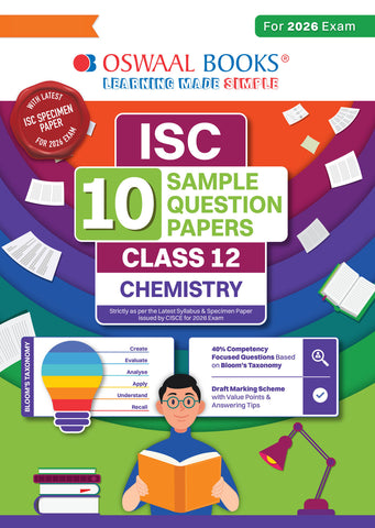 ISC 10 Sample Question Papers Class 12 Chemistry for Board Exam 2026 (Strictly aligned with CISCE Latest Specimen Paper 2026), Competency-Based Questions, Mind Maps, On-Tips Notes, Solved MCQs, Revision with Explanations & Board Marking Scheme