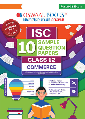 ISC 10 Sample Question Papers Class 12 Commerce for Board Exam 2026 (Strictly aligned with CISCE Latest Specimen Paper 2026), Competency-Based Questions, Mind Maps, On-Tips Notes, Solved MCQs, Revision with Explanations & Board Marking Scheme