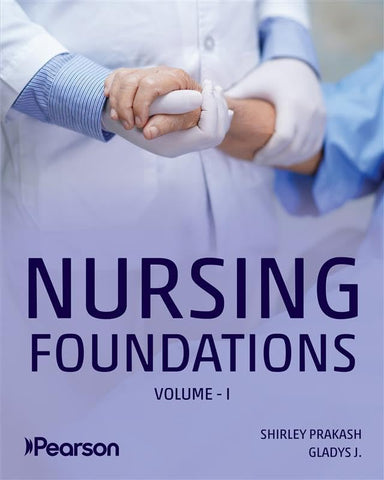 Nursing Foundations, Volume-I