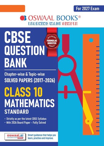 Oswaal CBSE Question Bank for Class 10 Mathematics (Standard) | Chapter-wise and Topic-wise: Solved Papers (2017-2026) | Includes 2026 Papers- fully ... With Mind Maps & Revision Notes For 2027 Exam