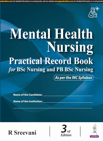 Mental Health Nursing Practical Record Book For Bsc Nursing And Pb Bsc Nursing