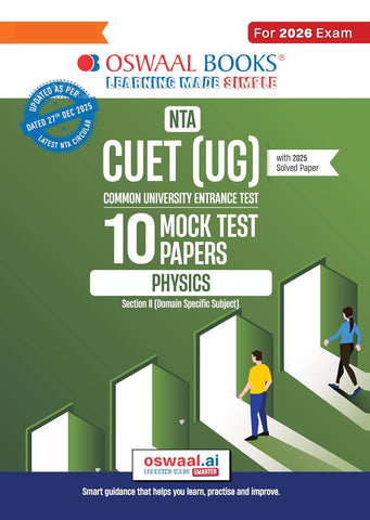 Oswaal NTA CUET (UG) 10 Mock Test Papers Physics For 2026 Exam (Section –II) (as per latest 27 Dec., notification) | 550+ MCQs for Practice | Includes 2025 Paper- fully solved | With Oswaal AI